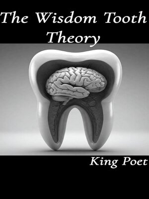 cover image of The Wisdom Tooth Theory